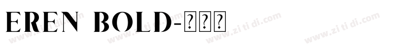 EREN BOLD字体转换